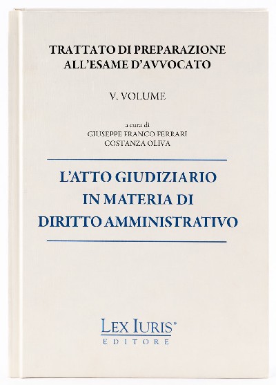 L'Atto Giudiziario in Materia di Diritto Penale - Ed 2023, Lex Iuris